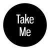 "Take Me" Hero Wall Signage Disc