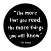 Dr Seuss "The more that you read"